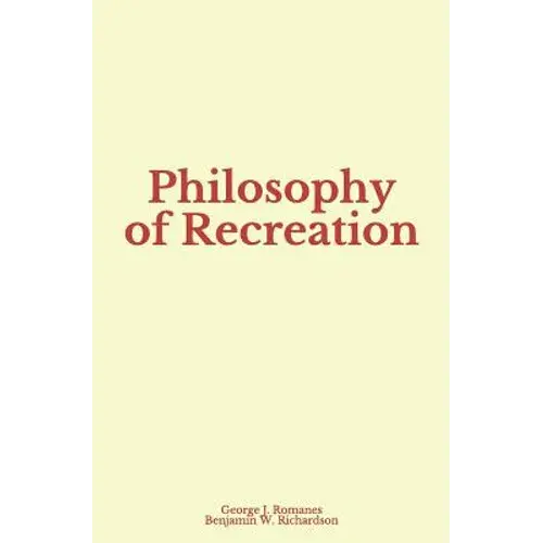 Philosophy Of Recreation - Paperback 1