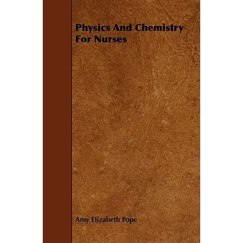 Physics And Chemistry For Nurses - Paperback 1