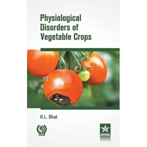 Physiological Disorders Of Vegetable Crops - Hardcover 1