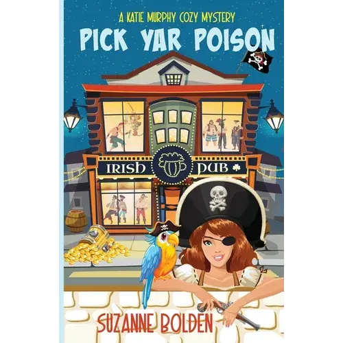 Pick Yar Poison, A Katie Murphy Cozy Mystery - Paperback 1