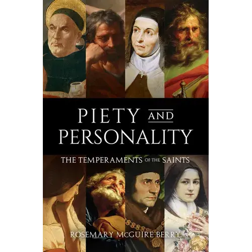 Piety And Personality: The Temperaments Of The Saints - Hardcover 1