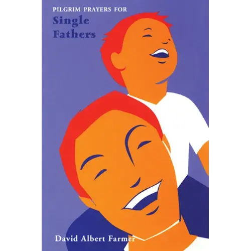 Pilgrim Prayers For Single Fathers - Paperback 1