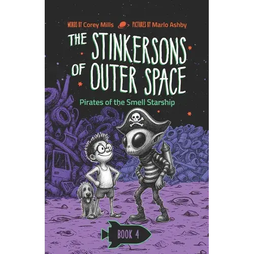 Pirates Of The Smell Starship: A Laugh-Out-Loud Space Adventure Series For Kids 6-10 - Paperback 1