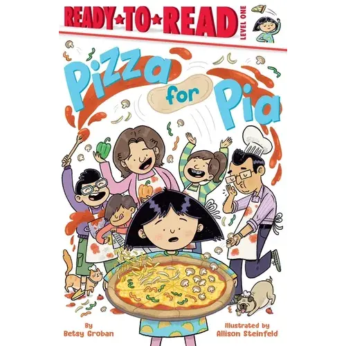 Pizza For Pia: Ready-To-Read Level 1 - Paperback 1