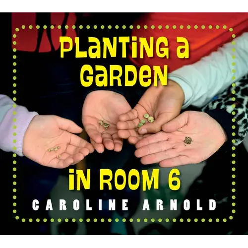 Planting A Garden In Room 6: From Seeds To Salad - Paperback 1