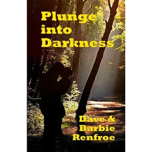 Plunge Into Darkness: A Fighter's Fight With Cancer - Paperback 1