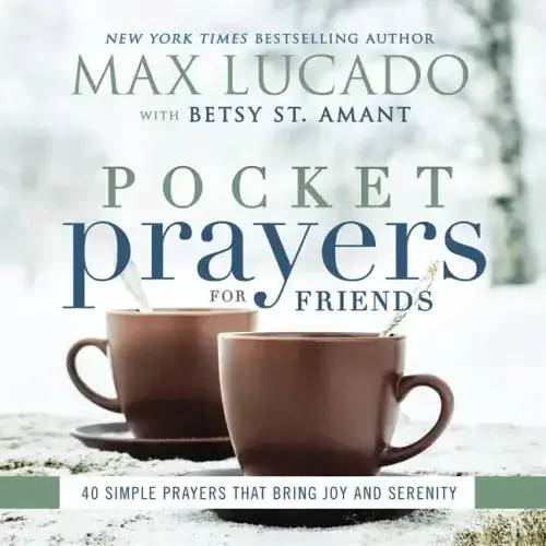 Pocket Prayers For Friends: 40 Simple Prayers That Bring Joy And Serenity - The Perfect Christian Friendship Gift With Devotional Prayers And Scriptur - Hardcover 1