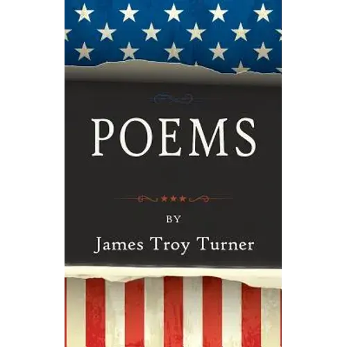 Poems: By James Troy Turner - Paperback 1
