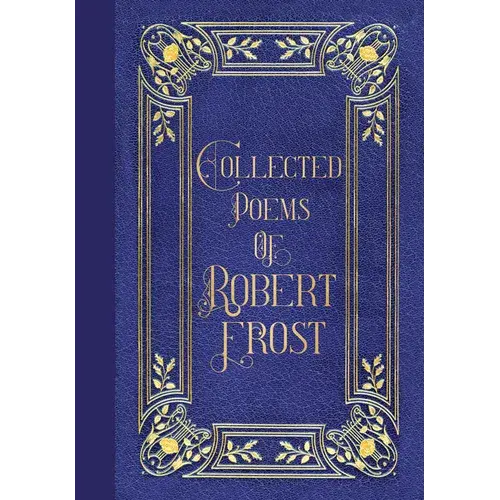 Poems Of Robert Frost (Masterpiece Library Edition) - Hardcover 1