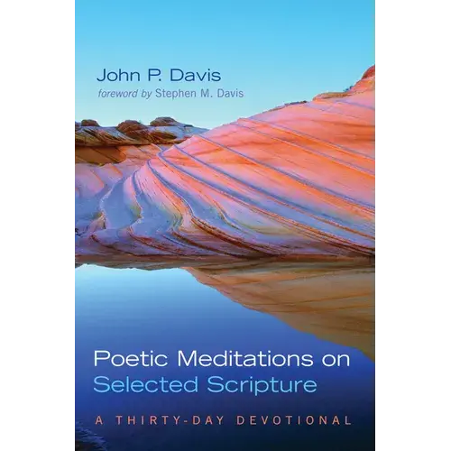 Poetic Meditations On Selected Scripture: A Thirty-Day Devotional - Paperback 1