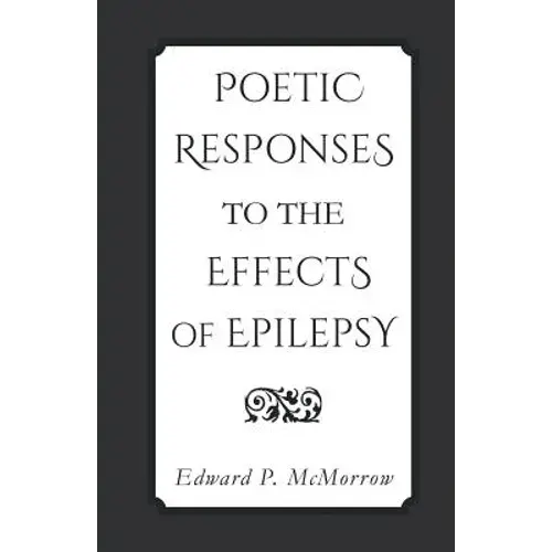 Poetic Responses To The Effects Of Epilepsy - Paperback 1