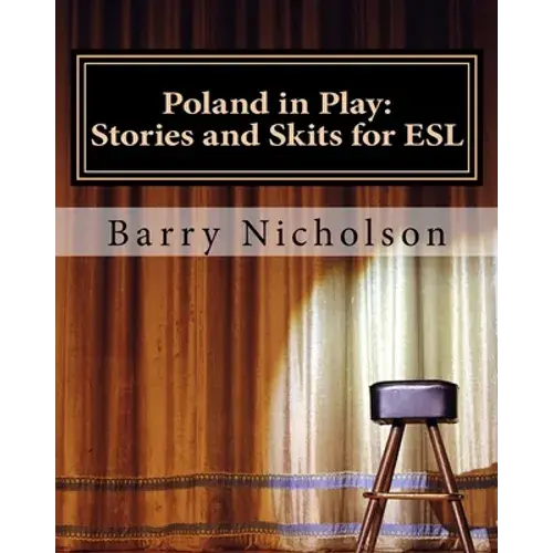 Poland In Play: Stories And Skits For Esl - Paperback 1