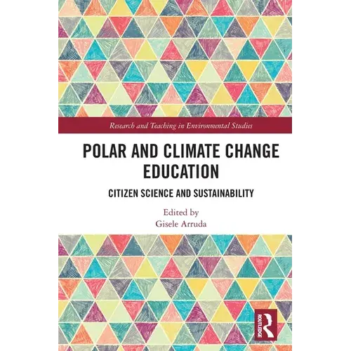 Polar And Climate Change Education: Citizen Science And Sustainability - Paperback 1