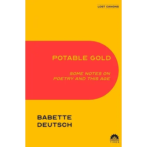 Potable Gold: Some Notes On Poetry And This Age - Paperback 1