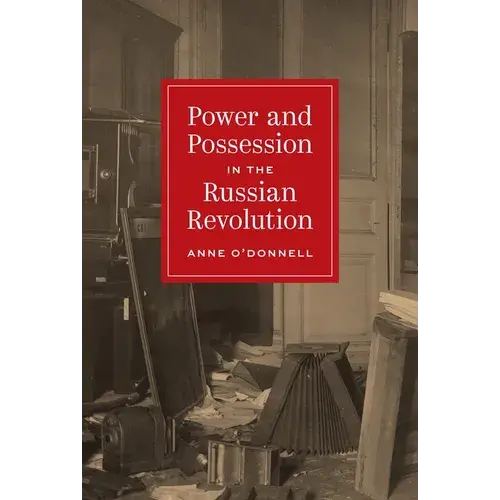 Power And Possession In The Russian Revolution - Paperback 1