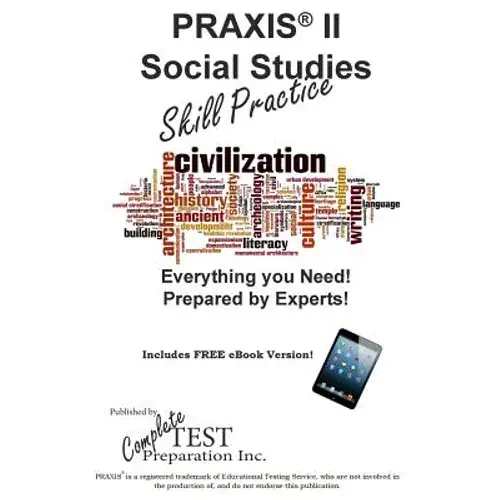 Praxis Ii Social Studies Skill Pracitce: Practice Test Questions For The Praxis Ii Social Studies Content Knowledge Test - Paperback 1