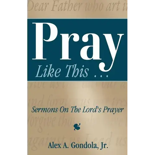 Pray Like This... Sermons On The Lord's Prayer - Paperback 1