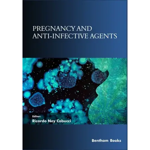 Pregnancy And Anti-Infective Agents - Paperback 1