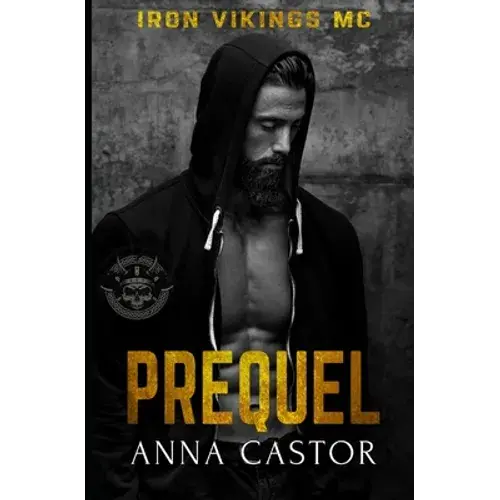 Prequel Iron Vikings Mc 0.5: Motorcycle Romance Series - Paperback 1