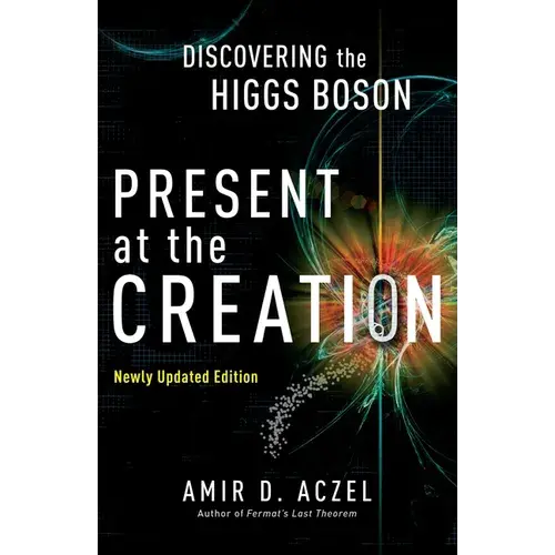 Present At The Creation: Discovering The Higgs Boson - Paperback 1