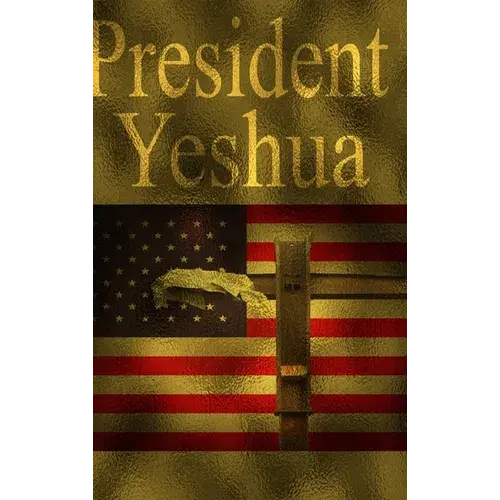 President Yeshua - Hardcover 1