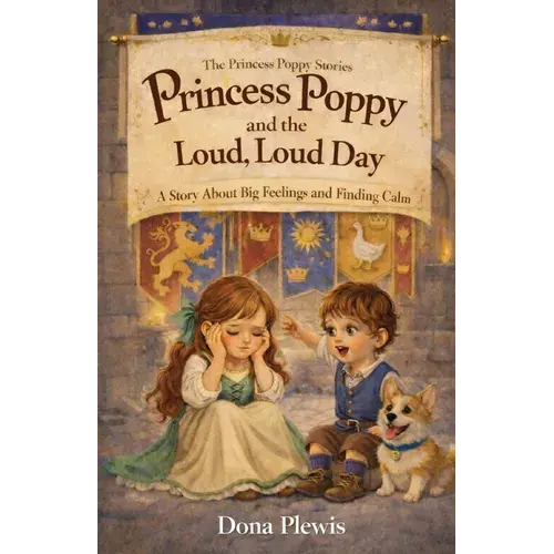 Princess Poppy And The Loud, Loud Day: A Story About Big Feelings And Finding Calm - Paperback 1