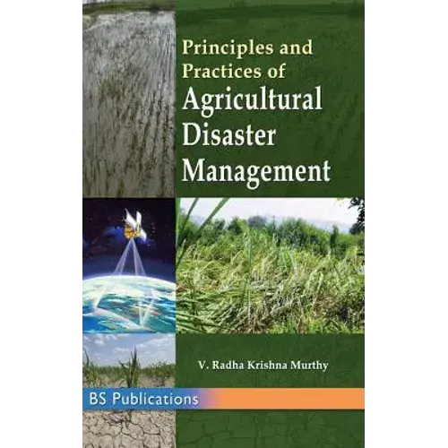 Principles And Practices Of Agricultural Disaster Management - Hardcover 1