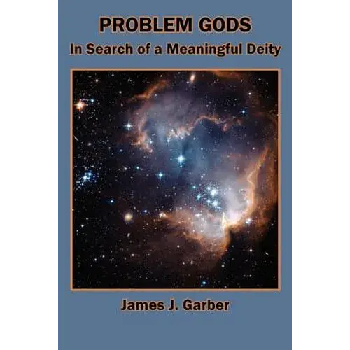 Problem Gods: In Search Of A Meaningful Deity - Paperback 1