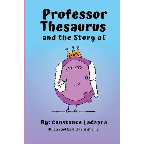 Professor Thesaurus And The Story Of Q - Paperback 1
