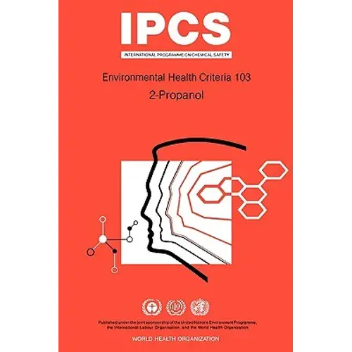 Propanol (2-Propanol): Environmental Health Criteria Series No 103 - Paperback 1