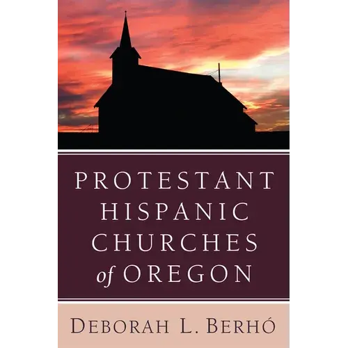 Protestant Hispanic Churches Of Oregon - Paperback 1