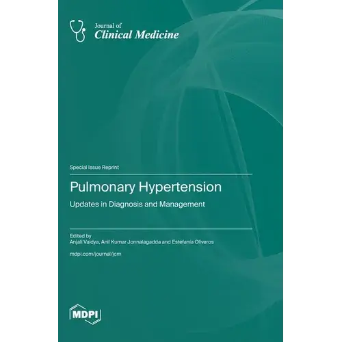 Pulmonary Hypertension: Updates In Diagnosis And Management - Hardcover 1