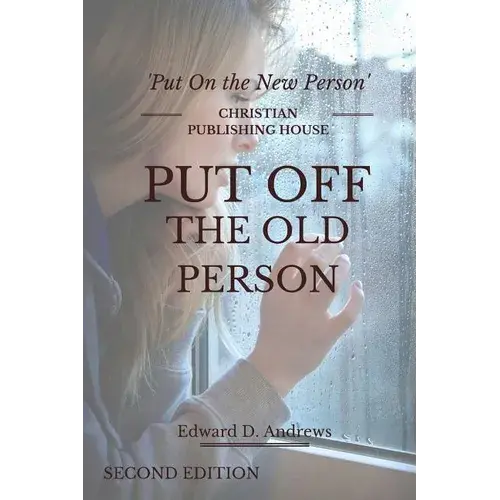 Put Off The Old Person: Put On The New Person - Paperback 1