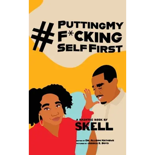 #Puttingmyf*Ckingselffirst - Hardcover 1