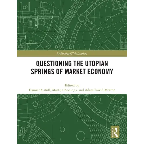 Questioning The Utopian Springs Of Market Economy - Paperback 1