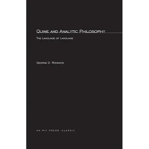 Quine And Analytic Philosophy: The Language Of Language - Paperback 1