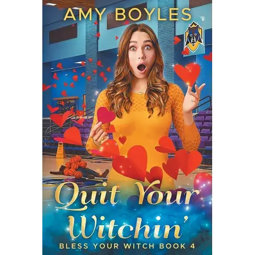 Quit Your Witchin' (Bless Your Witch Book 4) - Paperback 1