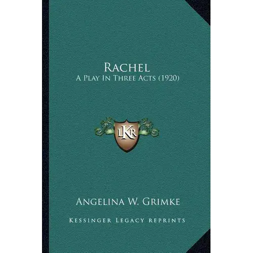 Rachel: A Play In Three Acts (1920) - Paperback 1