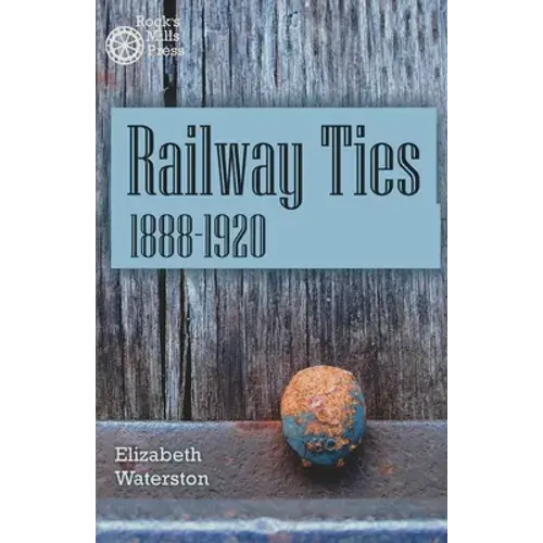 Railway Ties 1888-1920 - Paperback 1