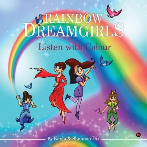 Rainbow Dreamgirls: Listen With Colour - Paperback 1