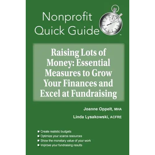 Raising Lots Of Money: Essential Measures To Grow Your Finances And Excel At Fundraising - Paperback 1