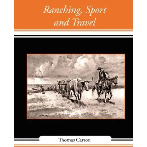Ranching, Sport And Travel - Paperback 1