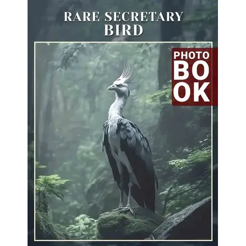 Rare Secretary Bird Photo Book: Stunning Visual Collection Showcasing Unique Secretary Bird Features And Habitats - Paperback 1