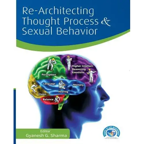 Re-Architecting Thought Process And Sexual Behavior - Paperback 1
