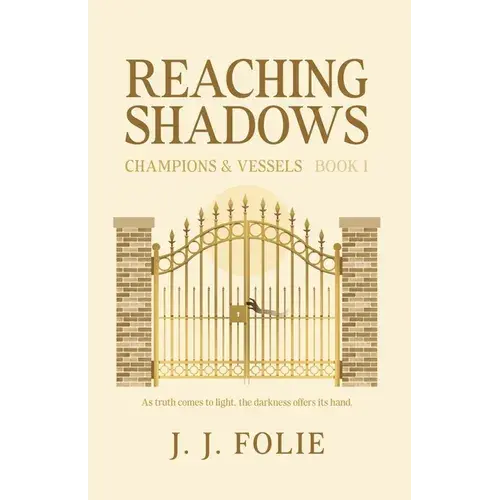 Reaching Shadows: Young-Adult Fantasy Series (Champions & Vessels, Book 1) - Paperback 1