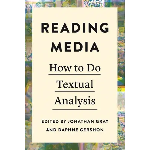 Reading Media: How To Do Textual Analysis - Hardcover 1
