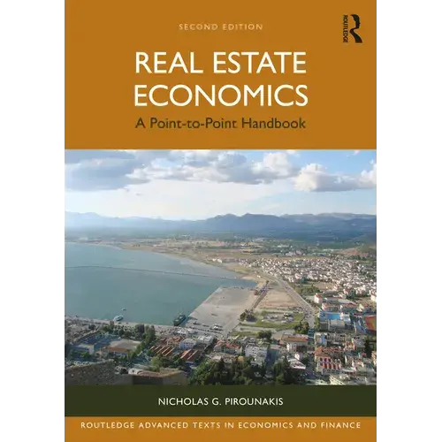 Real Estate Economics: A Point-To-Point Handbook - Paperback 1