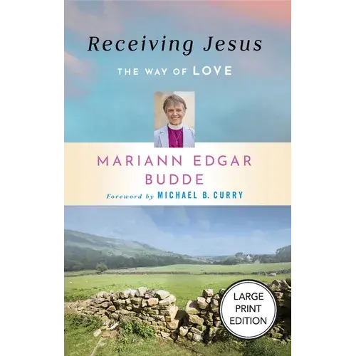 Receiving Jesus: The Way Of Love - Paperback 1