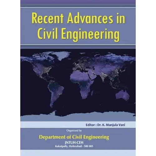 Recent Advances In Civil Engineering: (Ncrace-2019) - Hardcover 1