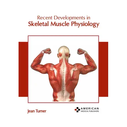 Recent Developments In Skeletal Muscle Physiology - Hardcover 1